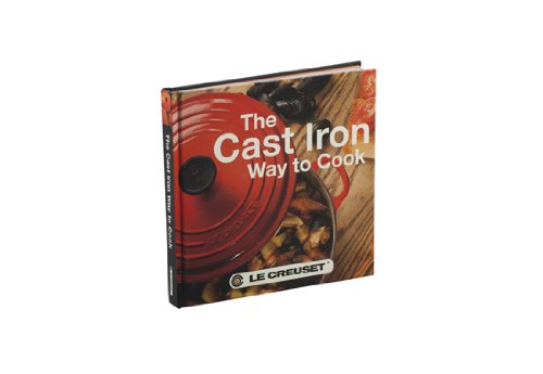 0630870094504 - LE CREUSET CAST IRON WAY TO COOK COOKBOOK-2ND EDITION