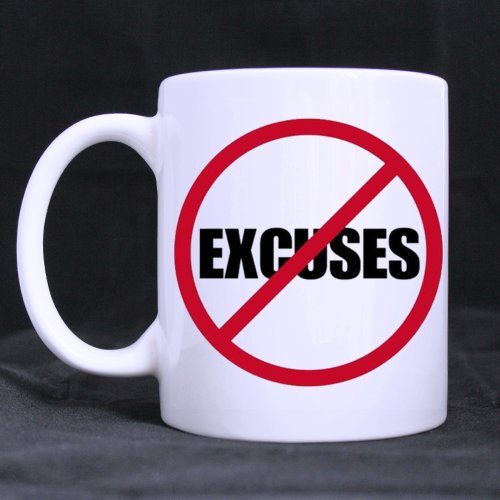 0631266072175 - WHITE MUG - POSITIVE AND OPTIMISTIC COOL NO EXCUSES DESIGN CERAMIC COFFEE WHITE MUG (11 OUNCE) - BEST HOUSEWARE / NECESSITIES / GIFTS / USEFUL CHOICE