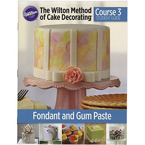 6365251519461 - WILTON STUDENT GUIDES COURSE 3 (ENGLISH), FODANT AND GUM PASTE