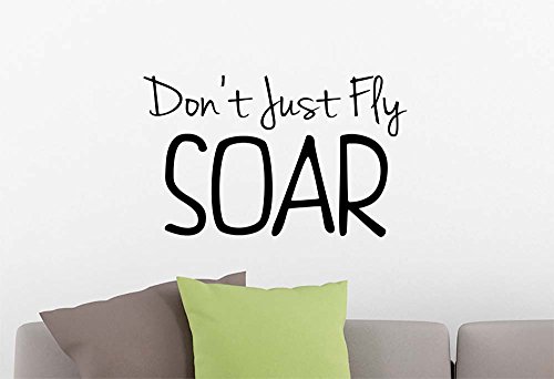 0642014250752 - DON'T JUST FLY SOAR CUTE MAGICAL PLAYROOM STICKER NURSERY VINYL SAYING LETTERING WALL ART INSPIRATIONAL SIGN WALL QUOTE DECOR