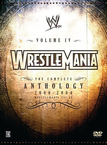 0651191945160 - WWE WRESTLEMANIA: THE COMPLETE ANTHOLOGY, VOL. IV, 2000-2004 (WRESTLEMANIA XVI-XX)