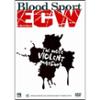 0651191945221 - WWE: BLOOD SPORT ECW - THE MOST VIOLENT MATCHES (FULL FRAME)
