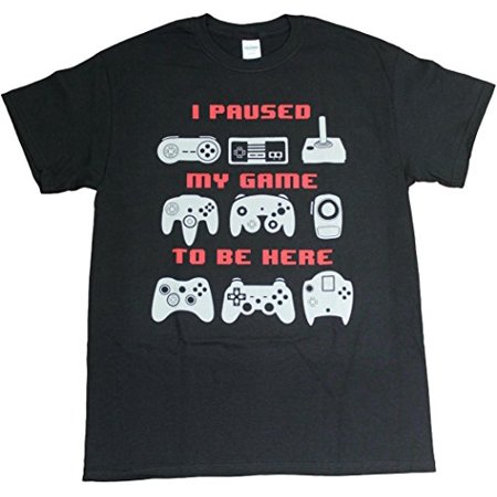 0655003655339 - I PAUSED MY GAME TO BE HERE VIDEO GAME ADULT MENS UNISEX FUNNY T-SHIRT BLACK (SMALL)