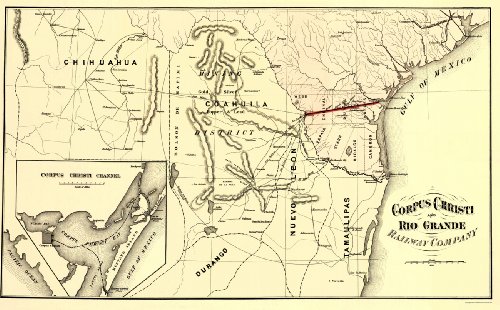 0700751568735 - OLD INTERNATIONAL MAPS - CORPUS CHRISTI & RIO GRANDE RAILROAD TEXAS & MEXICO (TX) BY BIEN 1874 - MATTE ART PAPER