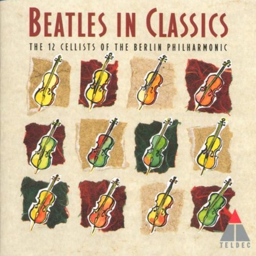 0706301001226 - BEATLES IN CLASSICS: THE 12 CELLISTS OF THE BERLIN PHILHARMONIC