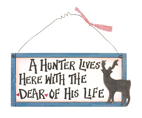 0706996219081 - A HUNTER LIVES HERE WITH THE DEAR OF HIS LIFE WIRE HANGING SIGN