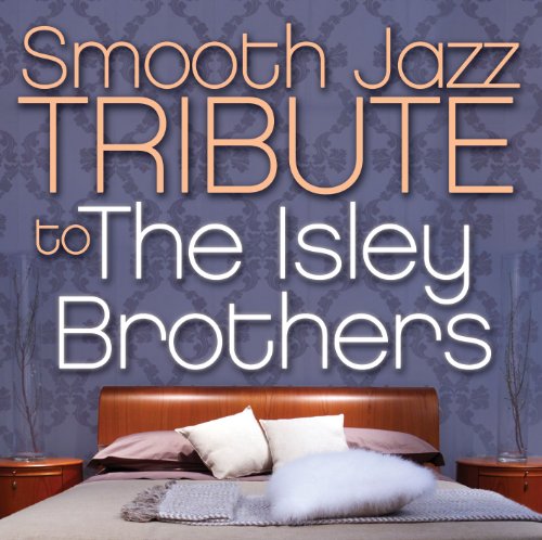 0707541975193 - SMOOTH JAZZ TRIBUTE TO THE ISLEY BROTHERS