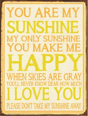0707918579900 - YOU ARE MY SUNSHINE METAL SIGN, COUNTRY HOME DECOR, LOVE, FAMILY, WALL ACCENT