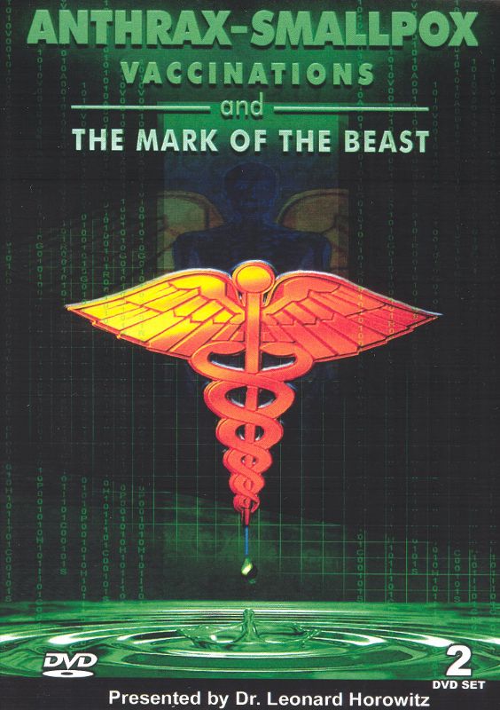 0709629904750 - LEN HOROWITZ: ANTHRAX, SMALLPOX, VACCINATIONS AND THE MARK OF THE BEAST! (DVD)
