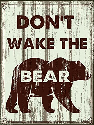 0712323994002 - DON'T WAKE THE BEAR METAL SIGN, RUSTIC, CABIN, HOME DÉCOR