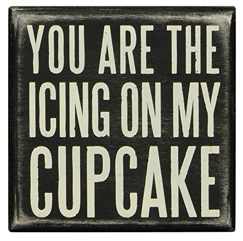 0712392257046 - YOU ARE THE ICING ON MY CUPCAKE - WOOD BOX SIGN FOR WALL HANGING, TABLE OR DESK
