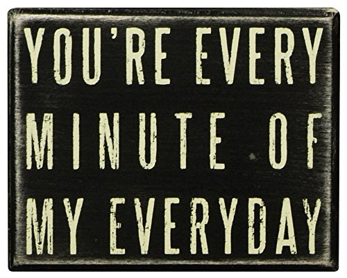 0712392261203 - YOU'RE EVERY MINUTE OF MY EVERYDAY - SMALL WOOD BOX SIGN FOR WALL HANGING, TABLE OR DESK