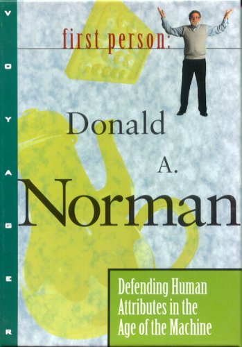 0715515005302 - DEFENDING HUMAN ATTRIBUTES IN THE AGE OF THE MACHINE: FIRST PERSON: DONALD A. NORMAN
