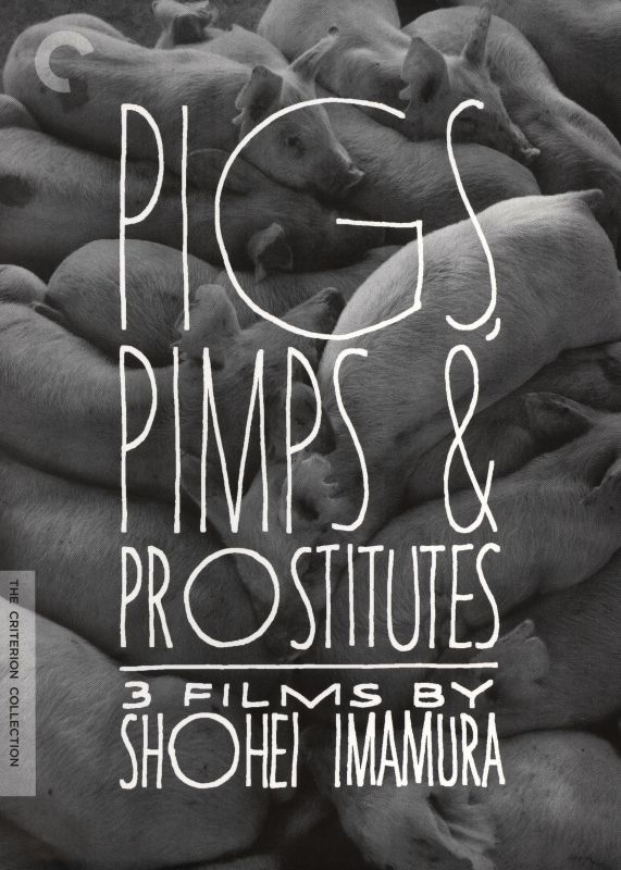 0715515046015 - PIGS, PIMPS, AND PROSTITUTES: 3 FILMS BY SHOHEI IMAMURA (THE CRITERION COLLECTION)