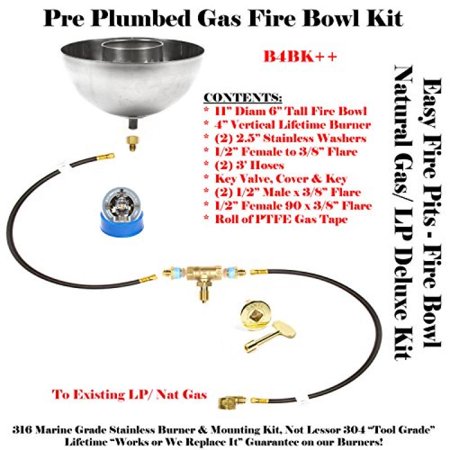 0720189234392 - B4BK++: DIY 11” FIRE BOWL DELUXE KIT (W/ KEY VALVE CONTROLLABILITY) PRE-PLUMBED NAT GAS AND LP; LIFETIME BURNERS ALL 316 STAINLESS (NOT LESSOR 304). SEE EASYFIREPITS.COM GALLERY!