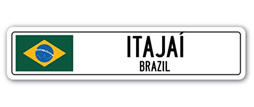 0724131201494 - ITAJAÍ, BRAZIL STREET SIGN BRAZILIAN FLAG CITY COUNTRY ROAD WALL GIFT