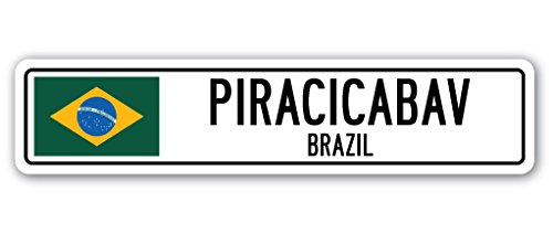0724131202033 - PIRACICABA, BRAZIL STREET SIGN BRAZILIAN FLAG CITY COUNTRY ROAD WALL GIFT