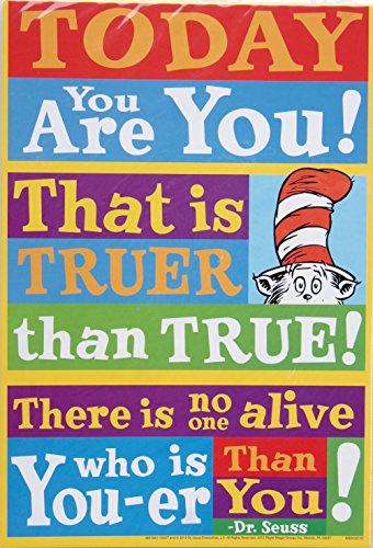 0073168287453 - DR. SEUSS THERE IS NO ONE ALIVE WHO IS YOU-ER THAN YOU! CAT IN THE HAT POSTER (8.5 X 12.5)