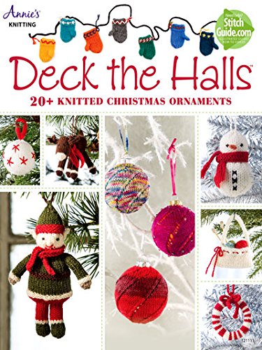 0732526410642 - DECK THE HALLS: 20 KNITTED CHRISTMAS ORNAMENT PATTERNS
