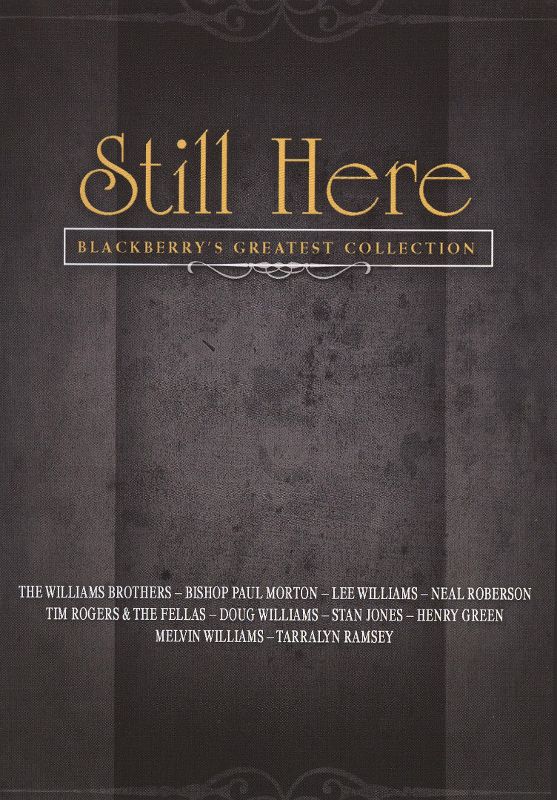 0732865600292 - STILL HERE-BLACKBERRY'S GREATEST COLLECTION
