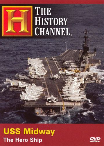 0733961758115 - USS MIDWAY - THE HERO SHIP (HISTORY CHANNEL)