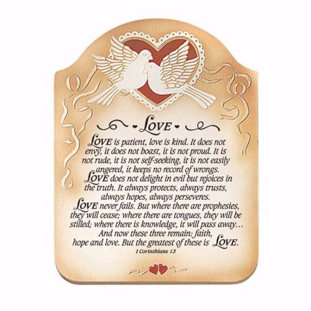 0737682049040 - LOVE - 1 CORINTHIANS 13 EMBOSSED WOOD PLAQUE WITH EASEL