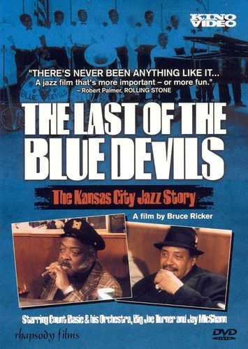 0738329016821 - THE LAST OF THE BLUE DEVILS - THE KANSAS CITY JAZZ STORY
