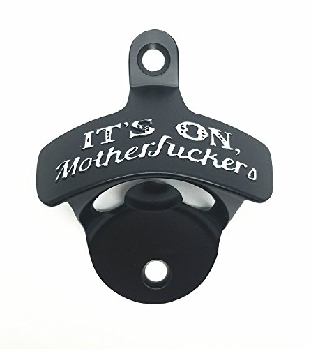 0738770285814 - IT'S ON, MOTHERFUCKERS BLACK WALL MOUNT SMOOTH BOTTLE OPENER, DURABLE CLASSIC FASHION WALL BEER BOTTLE OPENERS,STURDY METAL DESIGN,WITH FREE MOUNTING SCREWS