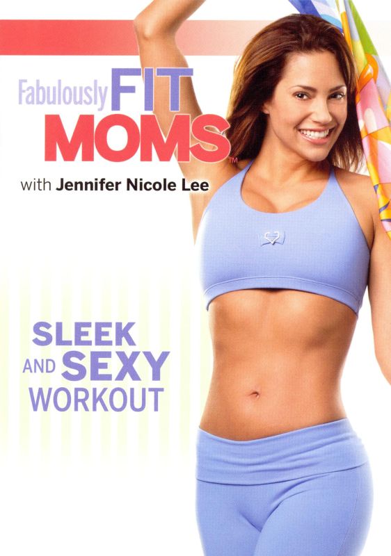 0741952649991 - FABULOUSLY FIT MOMS: SLEEK AND SEXY WORKOUT