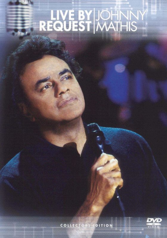 0074645403496 - JOHNNY MATHIS: LIVE BY REQUEST: COLLECTORS EDITION