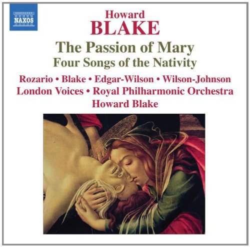 0747313245376 - BLAKE: THE PASSION OF MARY; FOUR SONGS OF THE NATIVITY