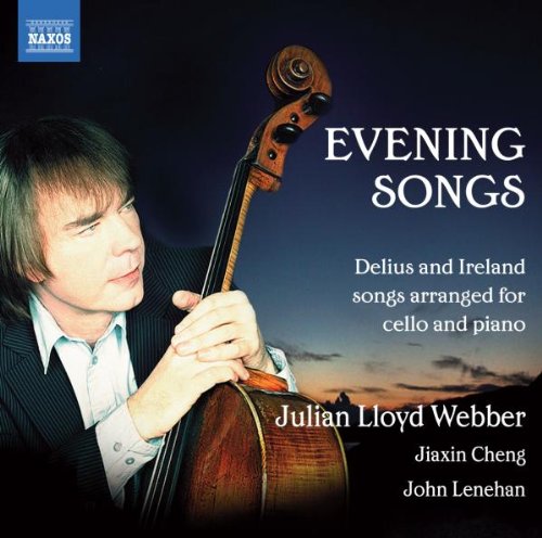 0747313290277 - EVENING SONGS - DELIUS AND IRELAND SONGS ARRANGED FOR CELLO AND PIANO