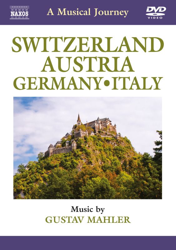 0747313555055 - NAXOS SCENIC MUSICAL JOURNEYS SWITZERLAND, AUSTRIA, GERMANY, ITALY THURGAU, STECKBORN, BODENSEE