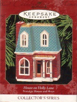 0751473995316 - 1999 HALLMARK ORNAMENT HOUSE ON HOLLY LANE # 16 NOSTALGIC HOUSES AND SHOPS COLLECTION