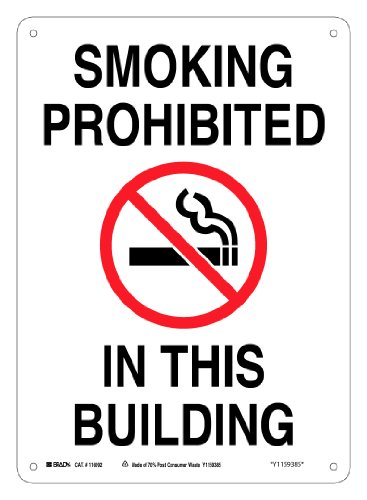 0754473187354 - BRADY 116092 10 WIDTH X 7 HEIGHT B-563 PLASTIC, RED AND BLACK ON WHITE COLOR SUSTAINABLE SAFETY SIGN, LEGEND SMOKING PROHIBITED IN THIS BUILDING