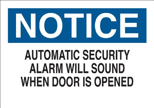 0754473225278 - BRADY 22527 PLASTIC DOOR SIGN, 7 X 10, LEGEND AUTOMATIC SECURITY ALARM WILL SOUND WHEN DOOR IS OPENED