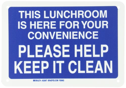 0754473228576 - BRADY 22857 PLASTIC MAINTENANCE SIGN, 7 X 10, LEGEND THIS LUNCHROOM IS HERE FOR YOUR CONVENIENCE PLEASE HELP KEEP IT CLEAN