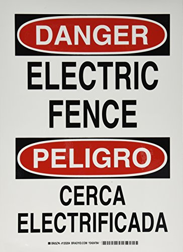 0754473728311 - BRADY 125204 BILINGUAL SIGN, LEGEND ELECTRIC FENCE/CERCA ELECTRIFICADA, 14 HEIGHT, 10 WEIGHT, BLACK AND RED ON WHITE