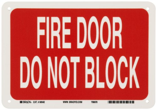 0754473909420 - BRADY 90942 10 WIDTH X 7 HEIGHT B-347 PLASTIC, GREEN ON RED GLOW-IN-THE-DARK FIRE AND EXIT SIGN, FIRE DOOR DO NOT BLOCK