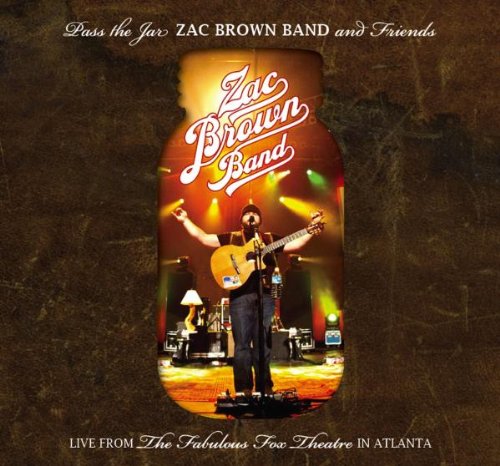 0075678948039 - PASS THE JAR - ZAC BROWN BAND AND FRIENDS LIVE FROM THE FABULOUS FOX THEATRE IN ATLANTA (2CD/1DVD)