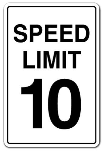 0766897819803 - SPEED LIMIT 10 SIGN GAG NOVELTY GIFT FUNNY DRIVING CAR RACING SLOW DRIVER RACE