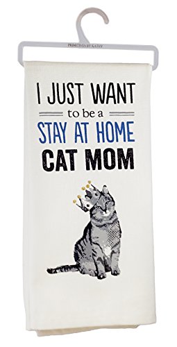 0768240354047 - I JUST WANT TO BE A STAY AT HOME CAT MOM DISH TOWEL