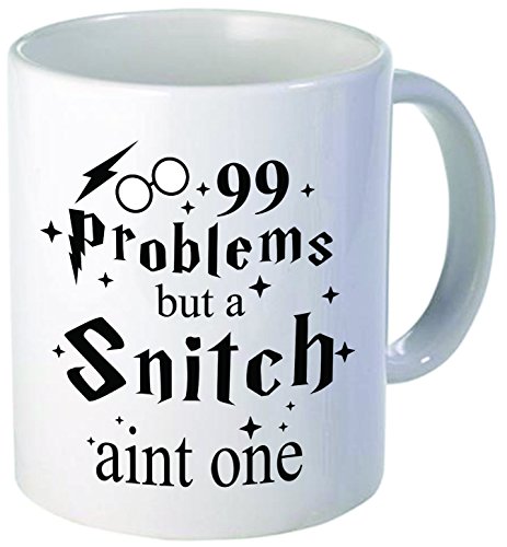 0775300540647 - 99 PROBLEMS BUT A SNITCH AIN'T ONE - 11OZ CERAMIC COFFEE MUG - BEST FUNNY AND INSPIRATIONAL GIFT