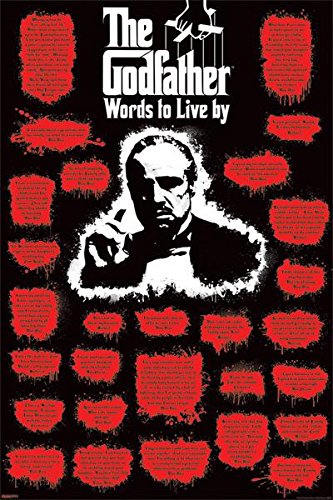 0786024801075 - GODFATHER FAMOUS QUOTES WORDS TO LIVE BY 36X24 ART PRINT POSTER DON VITO, CARLOS, TOM HAGAN, MICHAEL, SONNY, SOLLOZZO, MOE GREENE, BARZINI, CLEMENZA, KUCA BRASI