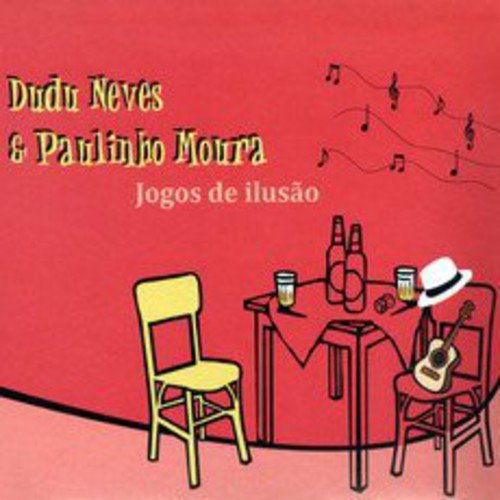 7890937037551 - CD DUDU NEVES & PAULINHO MOURA - JOGOS DE ILUSÃO