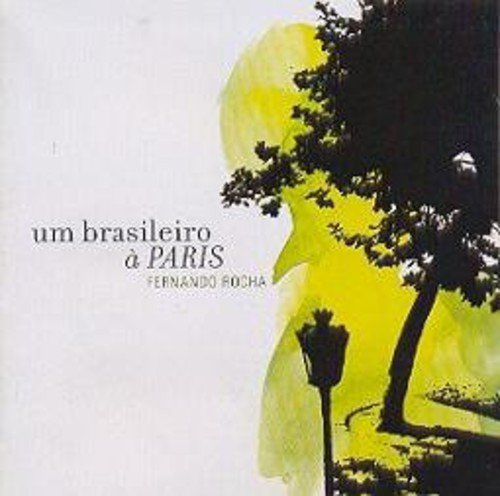 7891397007399 - CD FERNANDO ROCHA - UM BRASILEIRO A PARI