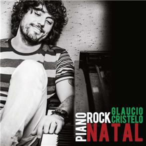 7891430353025 - CD - GLAUCIO CRISTELO: PIANO ROCK NATAL 2014