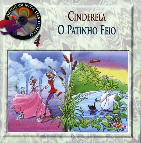 7891443121307 - CD CINDERELA/O PATINHO FEIO