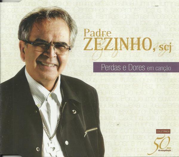 7891443125497 - CD PERDAS E DORES EM CANCAO PE. ZEZINHO. SCJ PAULINAS COMEP