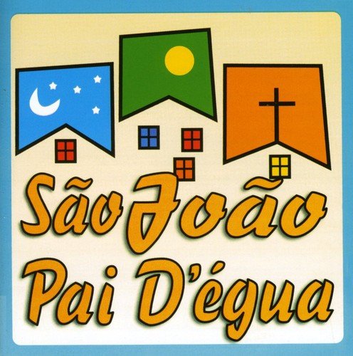7891916112757 - SAO JOAO PAI D'EGUA - SAO JOAO PAI D'EGUA
